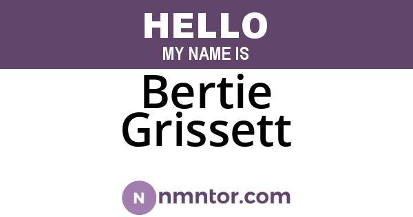 Bertie Grissett
