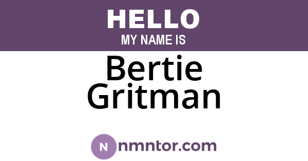 Bertie Gritman