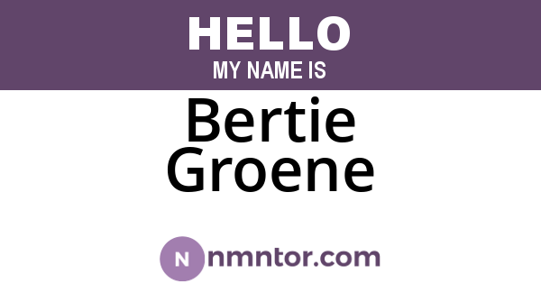 Bertie Groene