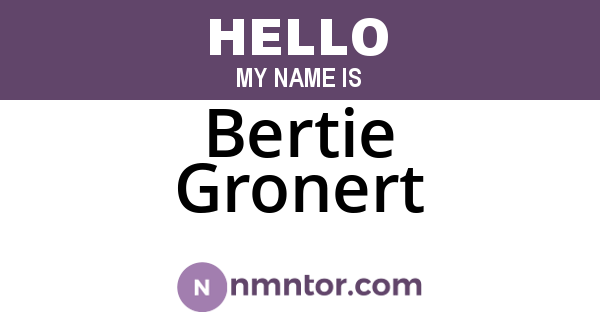 Bertie Gronert