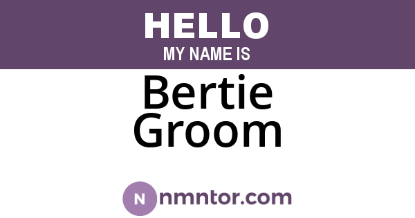 Bertie Groom