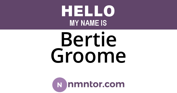 Bertie Groome