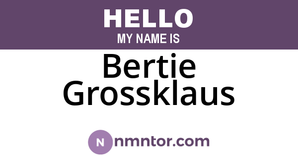 Bertie Grossklaus