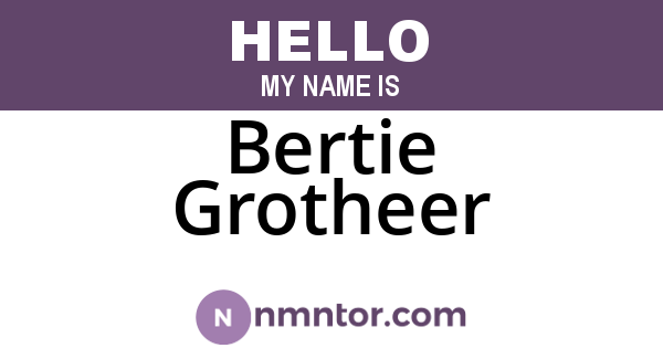 Bertie Grotheer