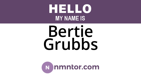 Bertie Grubbs