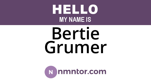 Bertie Grumer