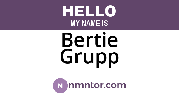 Bertie Grupp