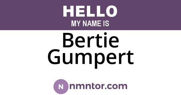 Bertie Gumpert