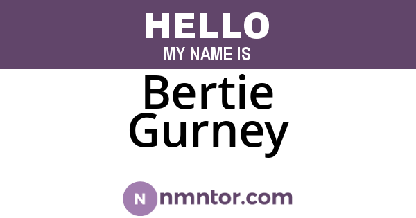 Bertie Gurney