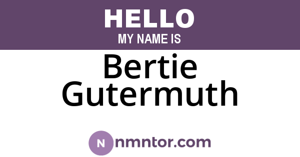 Bertie Gutermuth