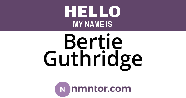 Bertie Guthridge