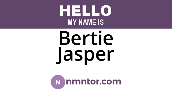 Bertie Jasper