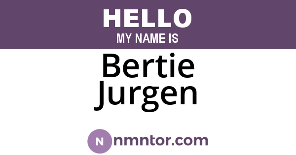 Bertie Jurgen