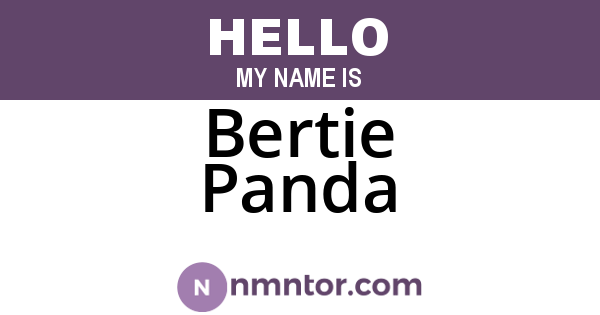 Bertie Panda