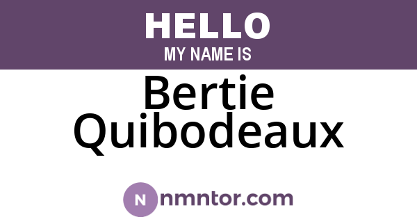 Bertie Quibodeaux