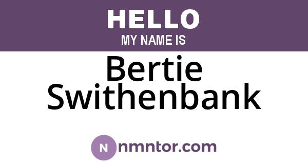 Bertie Swithenbank