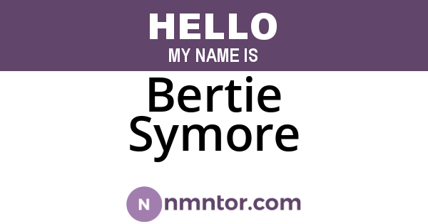 Bertie Symore