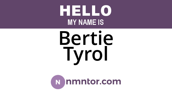 Bertie Tyrol
