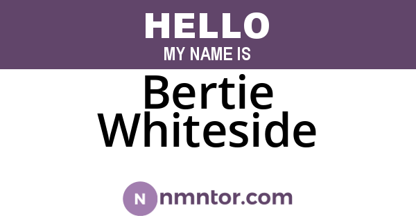 Bertie Whiteside