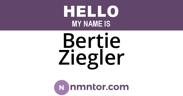 Bertie Ziegler