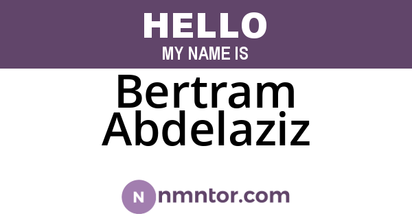 Bertram Abdelaziz