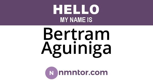 Bertram Aguiniga
