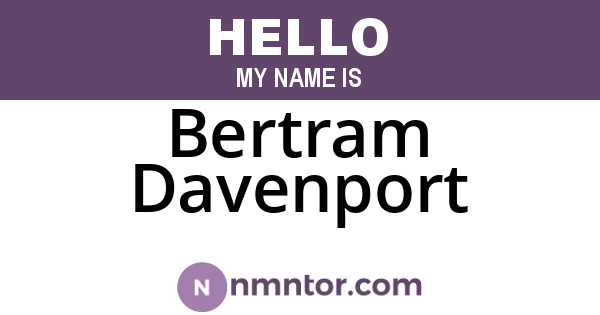 Bertram Davenport