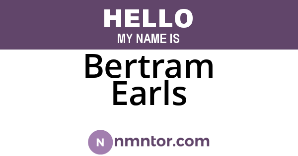 Bertram Earls