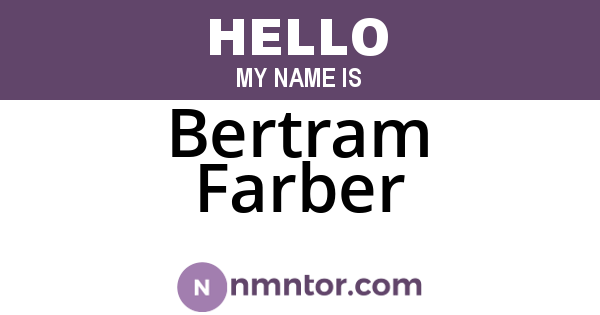 Bertram Farber
