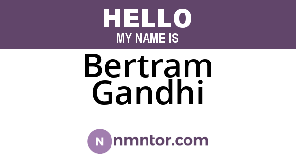 Bertram Gandhi