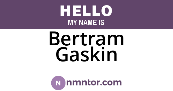 Bertram Gaskin