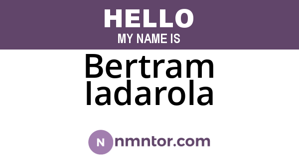 Bertram Iadarola