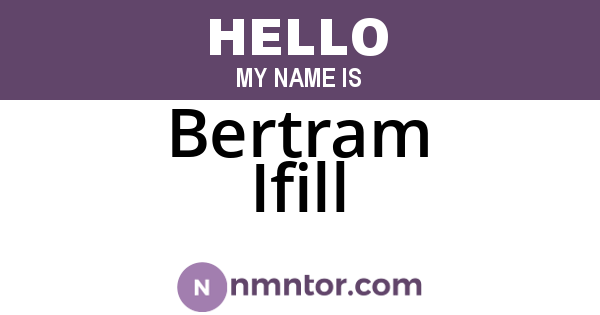 Bertram Ifill