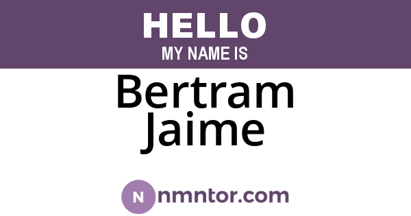 Bertram Jaime