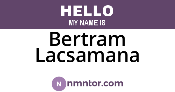 Bertram Lacsamana