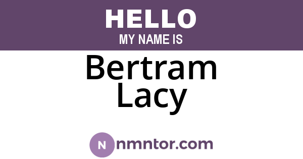 Bertram Lacy