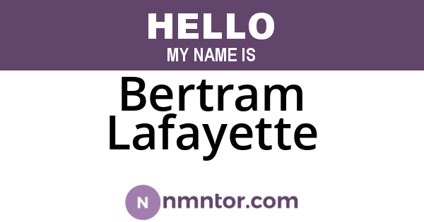 Bertram Lafayette