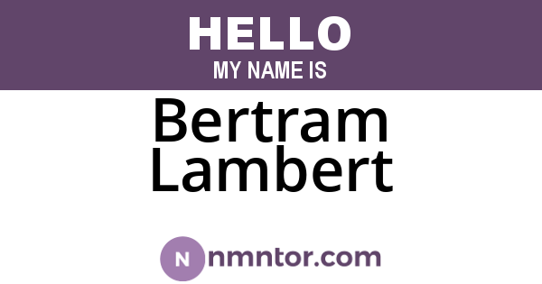 Bertram Lambert