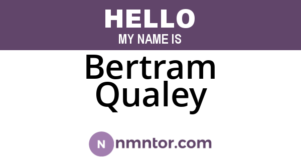 Bertram Qualey