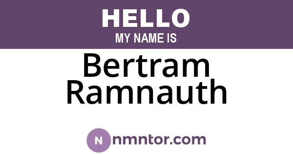 Bertram Ramnauth