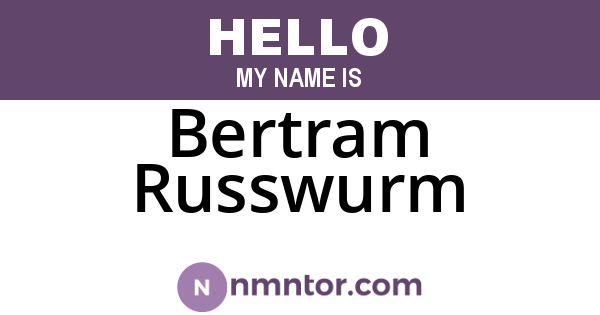 Bertram Russwurm