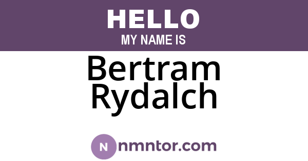Bertram Rydalch