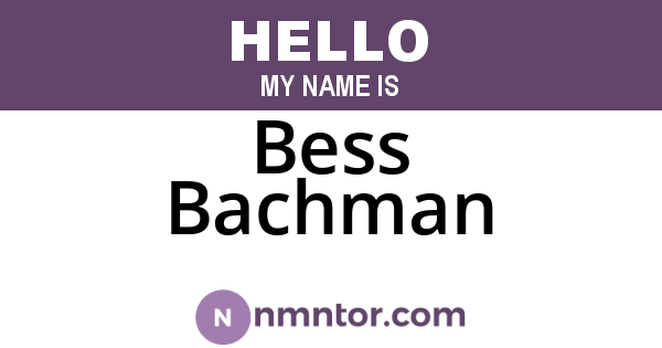 Bess Bachman