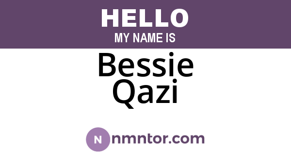 Bessie Qazi