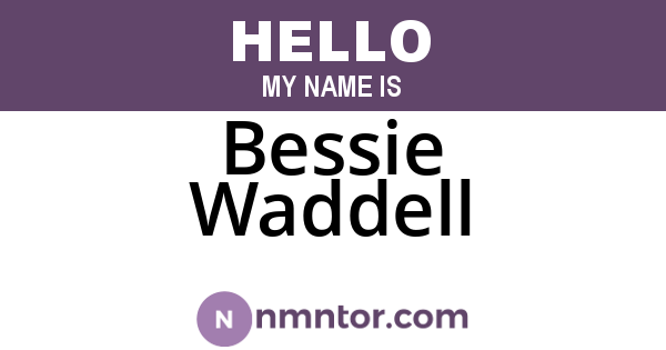 Bessie Waddell