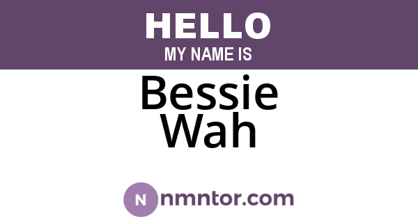 Bessie Wah