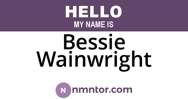 Bessie Wainwright