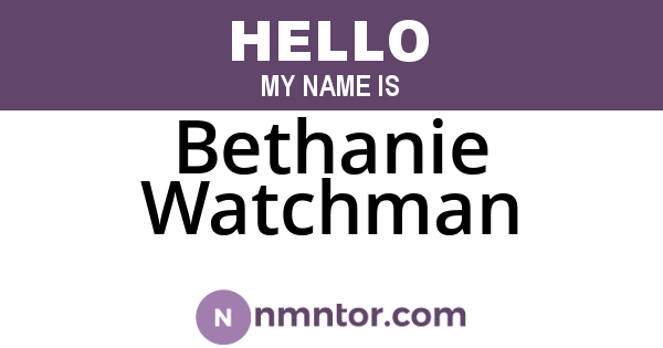 Bethanie Watchman