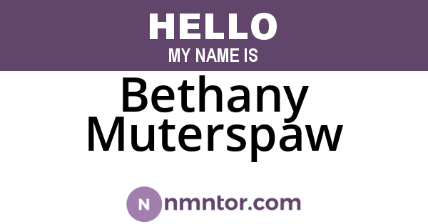 Bethany Muterspaw