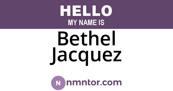 Bethel Jacquez